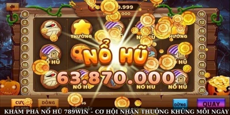 kham-pha-no-hu-789win-co-hoi-nhan-thuong-khung-moi-ngay-251